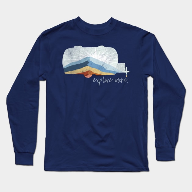 Explore More (worn version) Long Sleeve T-Shirt by Camp Happy Hour